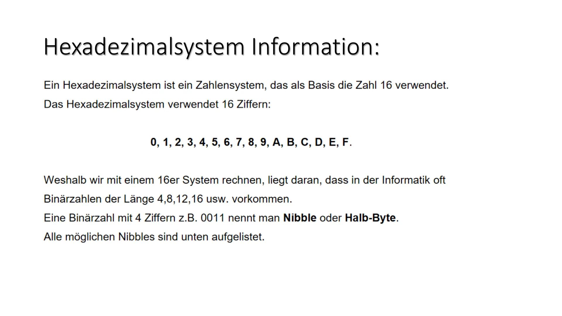 MM
Zahlensysteme 4
Hexadezimalsystem Hexadezimalsystem Information:
Ein Hexadezimalsystem ist ein Zahlensystem, das als Basis die Zahl 16 ve
