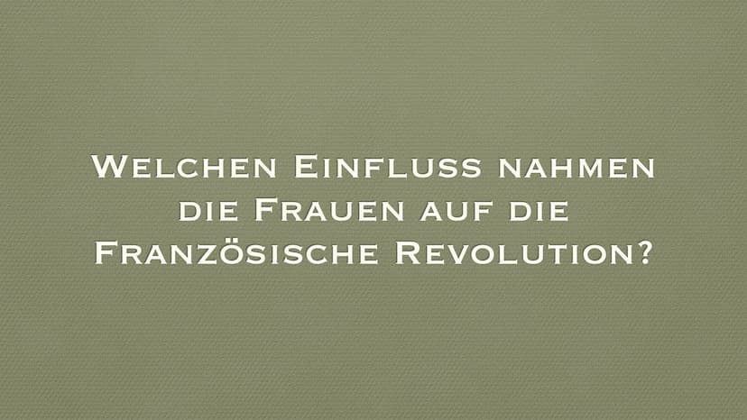 FRAUEN IN DER FRANZÖSISCHEN
REVOLUTION
EINE PRÄSENTATION VON NELE BROCKMEYER ●
Frauenbewegung
Marsch der Pariser Frauen
Position der Frauen: