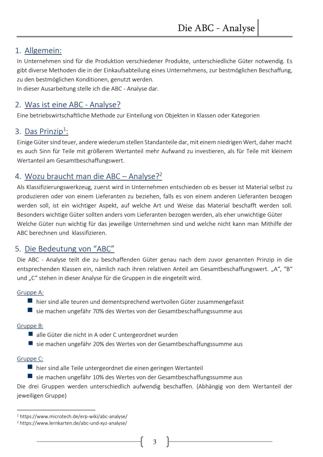 Zum 22.01.2021
Die ABC - Analyse
Klasse: VKAF-19 / Lehrerin: Frau Fleischfresser / Von:
Tuğba Aksoy
A B B C
V
BC 4. Die Auswertung:
Inhaltsv