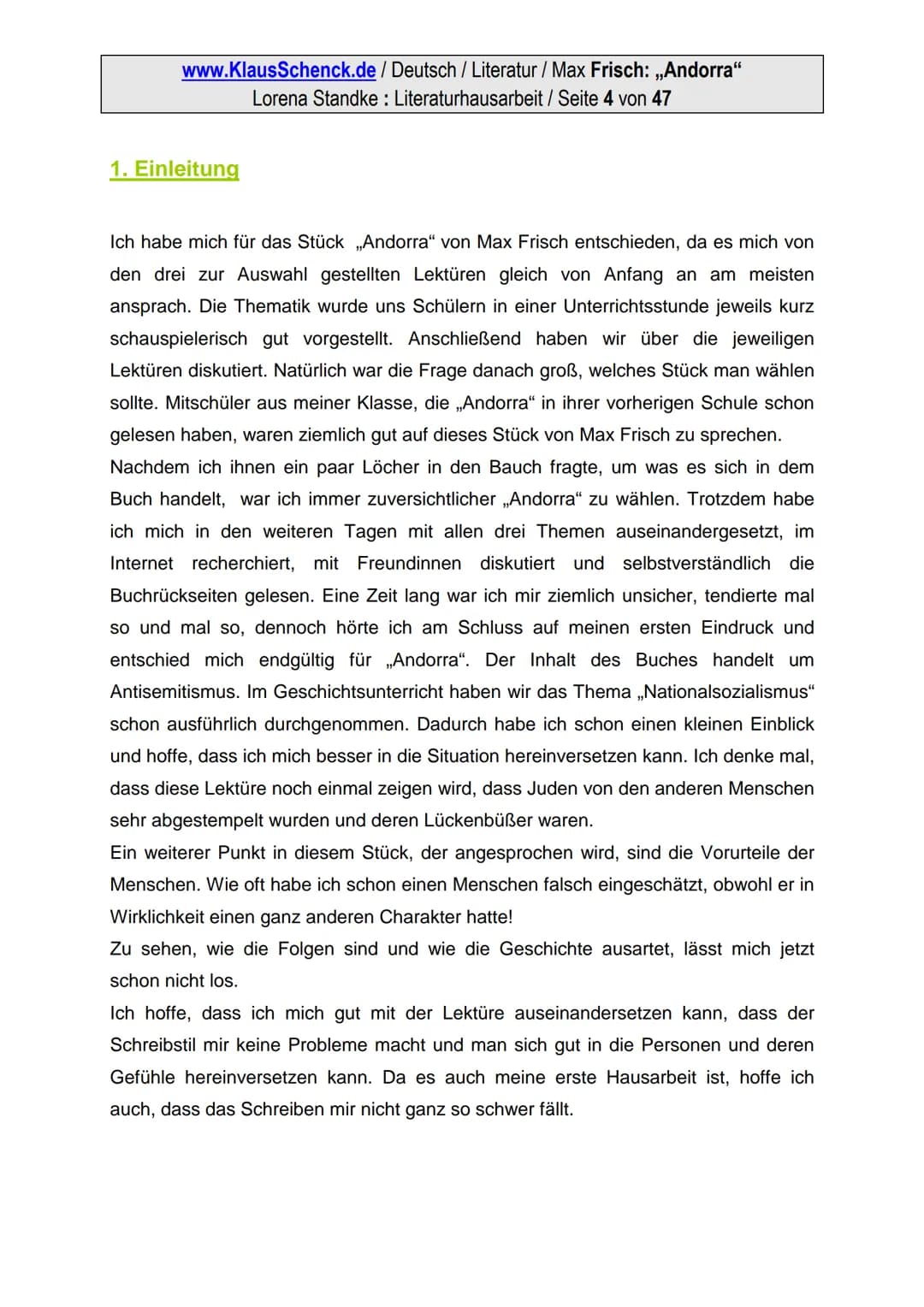 www.KlausSchenck.de / Deutsch / Literatur / Max Frisch: ,,Andorra"
Lorena Standke: Literaturhausarbeit / Seite 1 von 47
Literaturhausarbeit
