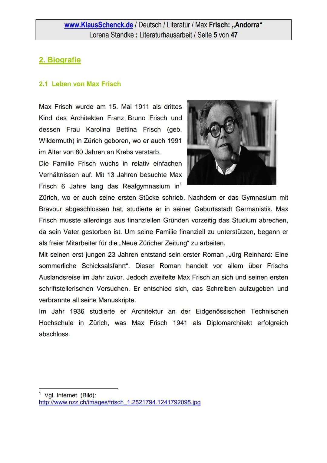 www.KlausSchenck.de / Deutsch / Literatur / Max Frisch: ,,Andorra"
Lorena Standke: Literaturhausarbeit / Seite 1 von 47
Literaturhausarbeit
