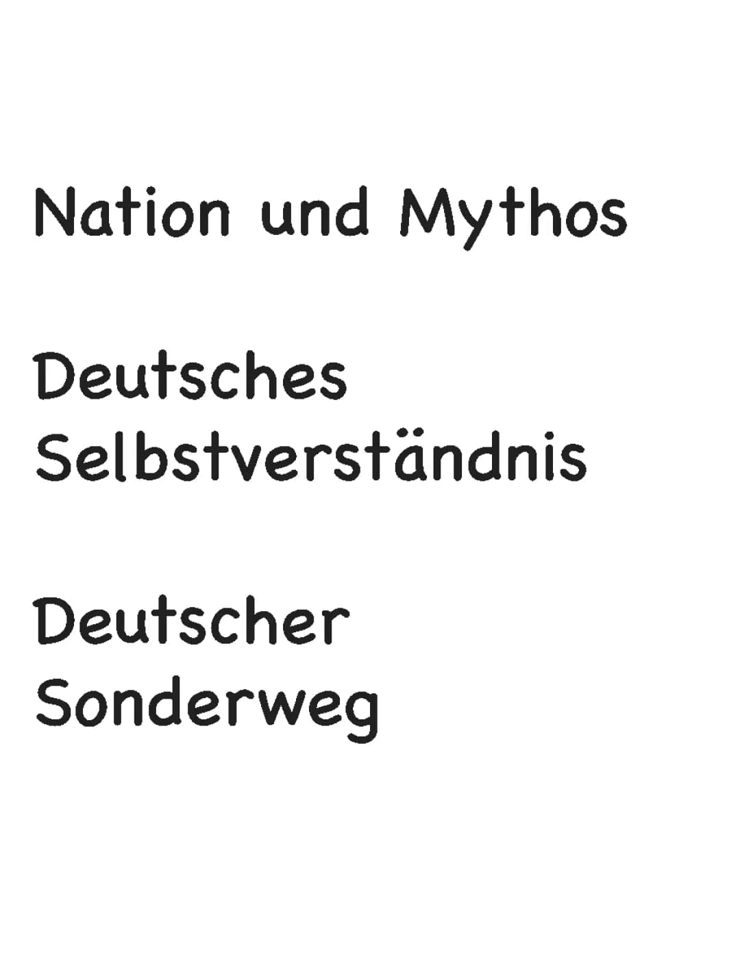 Nation & Mythos; deutsches Selbstverständnis & deutscher Sonderweg (Kernmodul 3) 