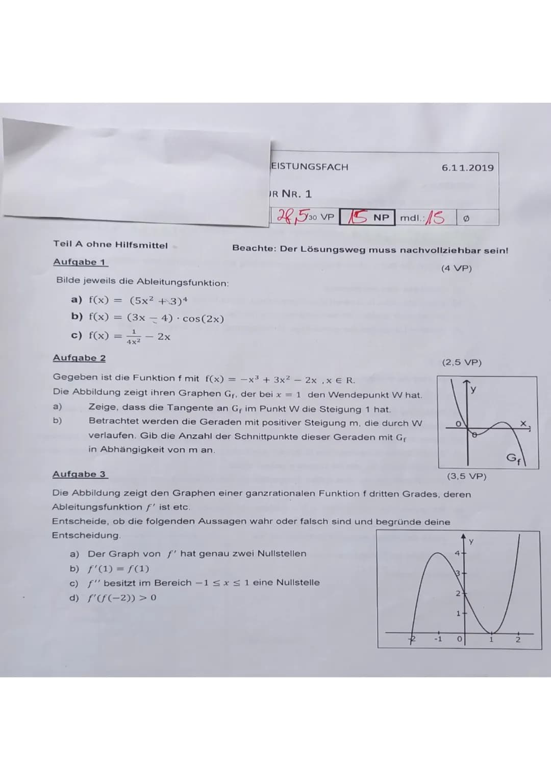 Teil A ohne Hilfsmittel
Aufgabe 1
Bilde jeweils die Ableitungsfunktion:
a) f(x) = (5x²+3)4
b) f(x) = (3x - 4) cos(2x)
c) f(x) = 4x² 2x
EISTU