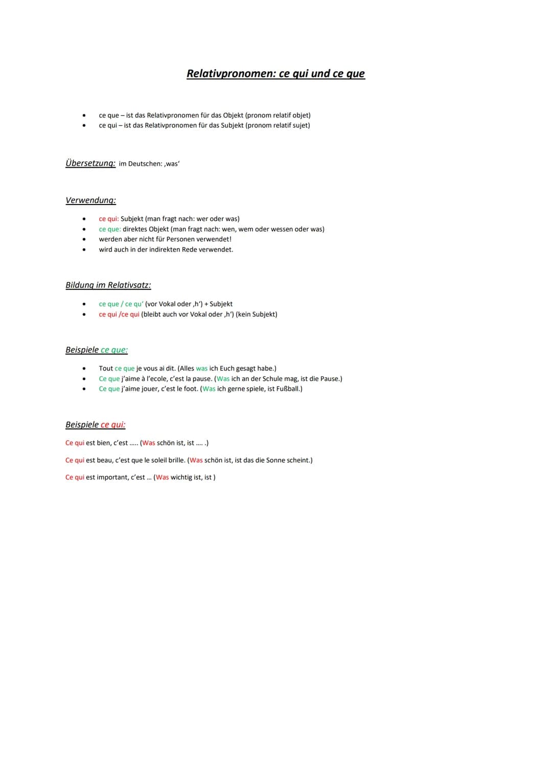 ce que - ist das Relativpronomen für das Objekt (pronom relatif objet)
ce qui - ist das Relativpronomen für das Subjekt (pronom relatif suje