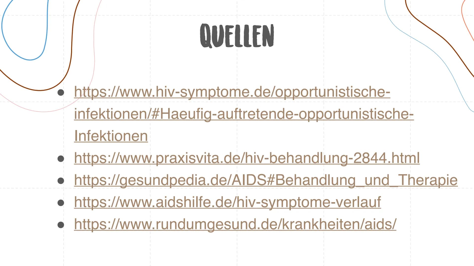 AIDS/ HIV
Ursachen, Verlauf, Behandlung URSACHEN DER HIV INFEKTION
Übertragung über Körperflüssigkeiten (Blut, Sperma...)
direkter Kontakt m