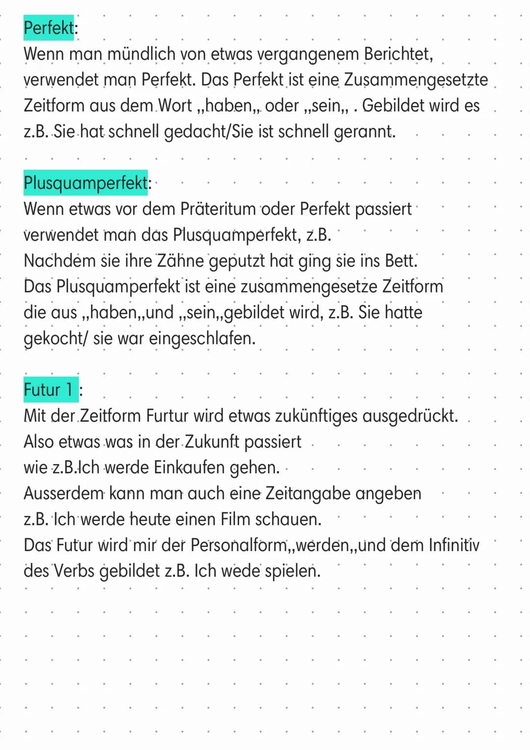 seitformen
Verschiedene Zeitformen
- Präsens
- Präteritum
Perfekt
-
- Plusquamperfekt
- Futur -1
*Bei den unregelmässigen
Verben ändert sich