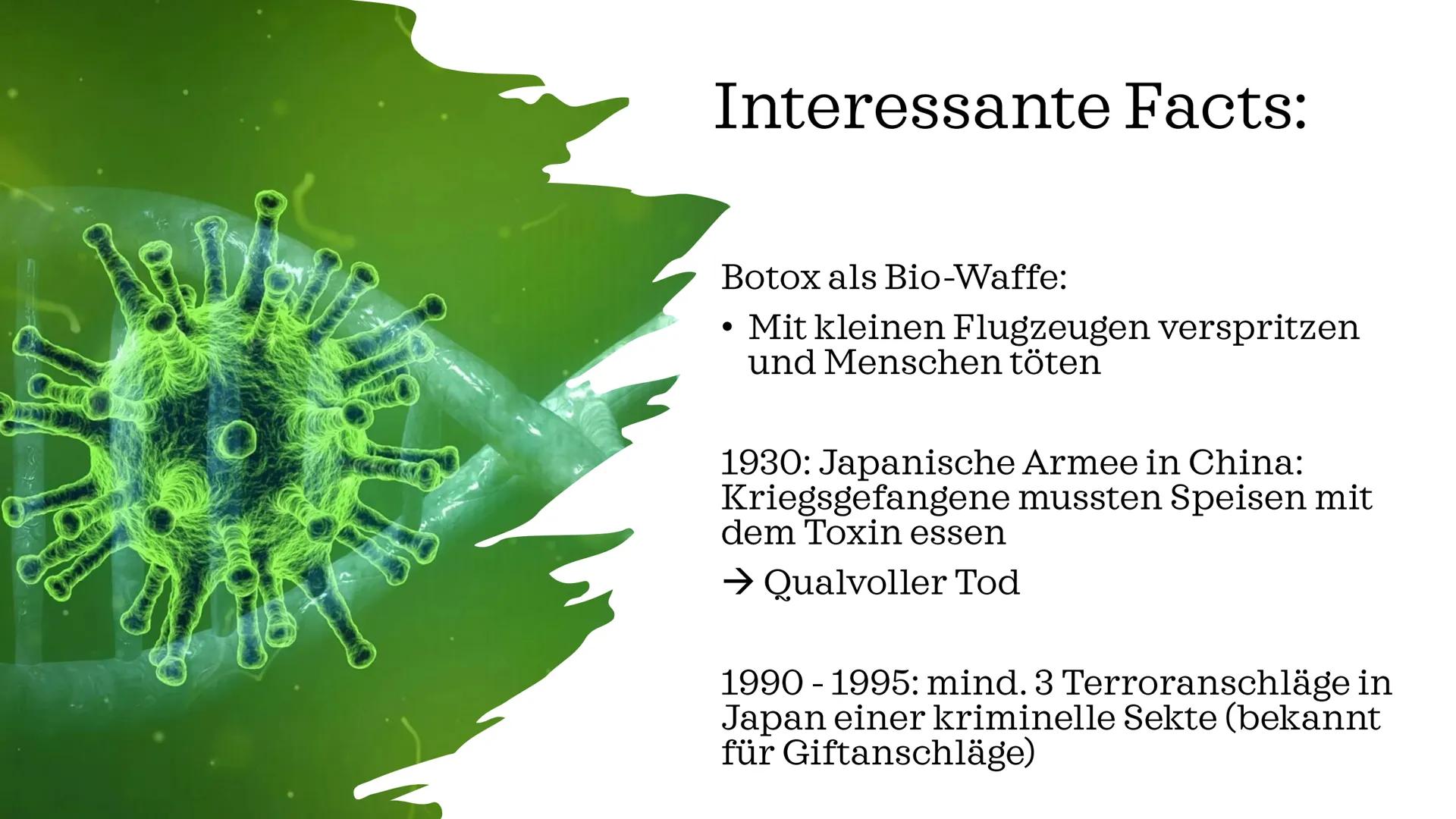 Botox
vom Gift zur
Faltenspritze Gliederung
Wirkstoff
Fallbeispiel
Geschichte
Wirkung
Verwendung &
Nutzen
Fun Facts BOTOX
0.9
10
ml
9.8
0.6
