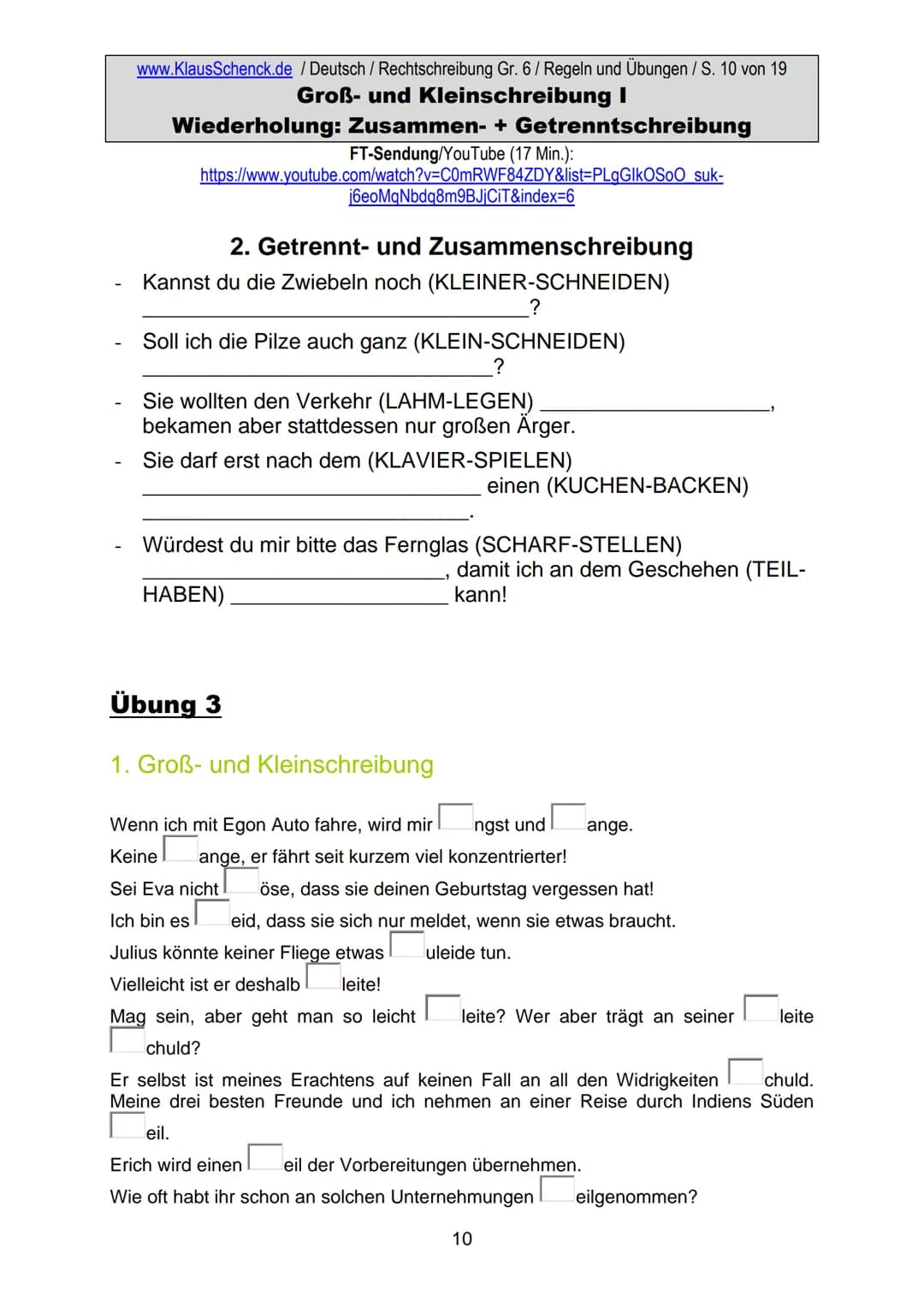 1. Groß- und Kleinschreibung
1.1 Aus Substantiven entstandene Wörter anderer Wortarten
werden klein geschrieben.
www.KlausSchenck.de / Deuts