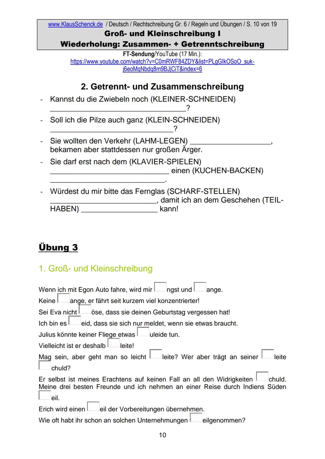 1. Groß- und Kleinschreibung
1.1 Aus Substantiven entstandene Wörter anderer Wortarten
werden klein geschrieben.
www.KlausSchenck.de / Deuts