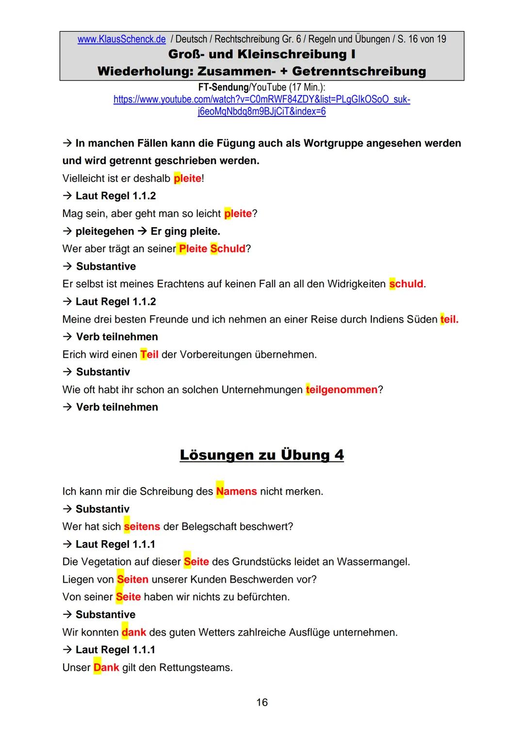 1. Groß- und Kleinschreibung
1.1 Aus Substantiven entstandene Wörter anderer Wortarten
werden klein geschrieben.
www.KlausSchenck.de / Deuts