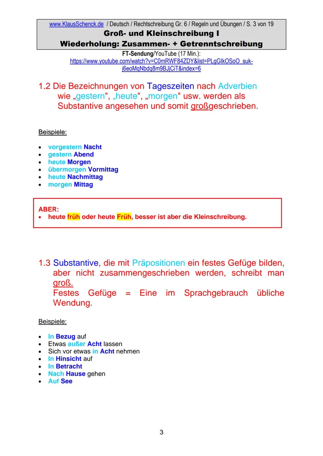 1. Groß- und Kleinschreibung
1.1 Aus Substantiven entstandene Wörter anderer Wortarten
werden klein geschrieben.
www.KlausSchenck.de / Deuts