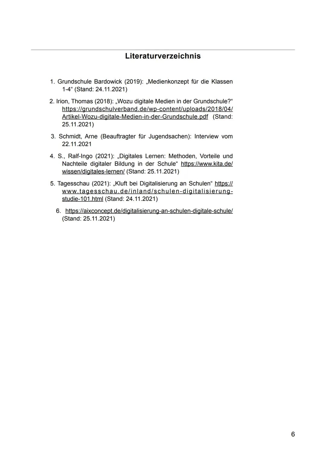 Inhaltsverzeichnis
Aufgabe 1: Beschreiben Sie die Digitalisierung an der Grundschule Bardowick. 3
Aufgabe 2: Erläutern Sie die Gründe für di