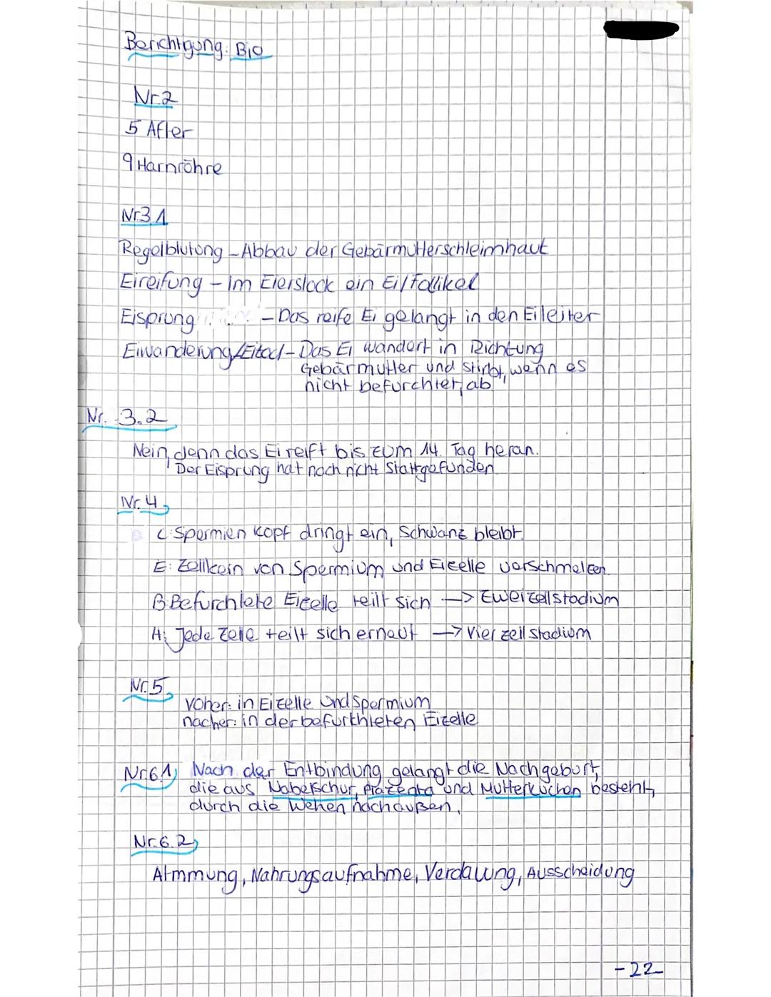 5/5
7/9
Schriftliche Lernkontrolle in Biologie
Name: ... Uictoria
Aufgaben:
1. Nenne 5 körperliche Veränderungen bei Jungen in der Pubertät.