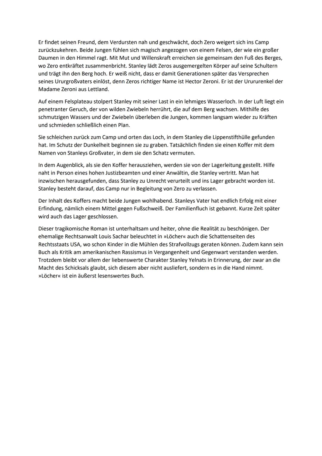 Inhaltsangabe
Der Jugendroman Löcher - Die Geheimnisse von Green Lake«< von Louis Sachar, 1998 in den
Vereinigten Staaten und 1999 in Deutsc