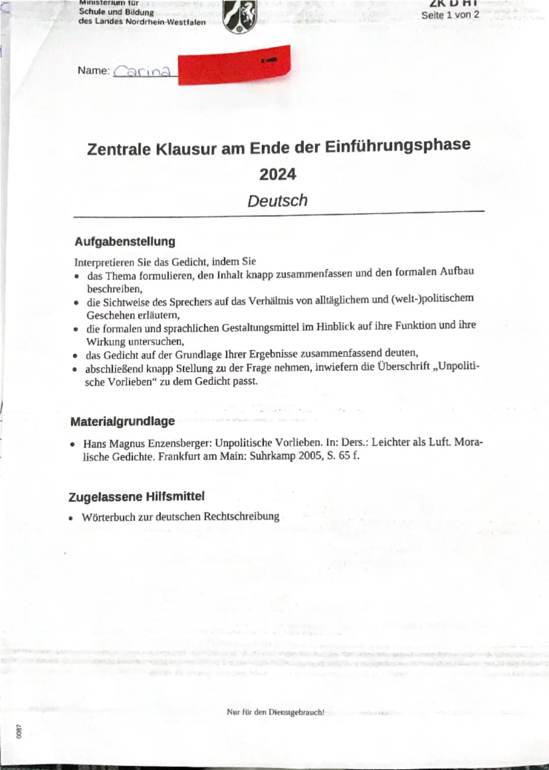 Ministerium für
Schule und Bildung
des Landes Nordrhein-Westfalen
Name: Carina
Seite 1 von 2
Zentrale Klausur am Ende der Einführungsphase
2