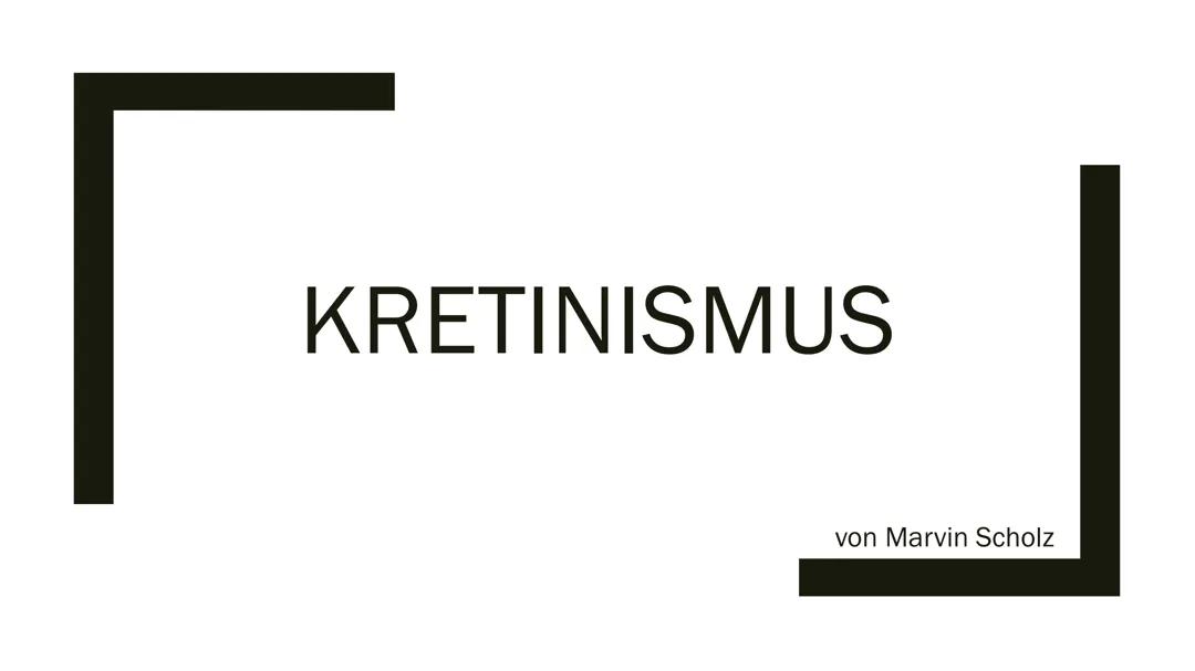 Kretinismus einfach erklärt: Lebenserwartung, Heilung und Bilder