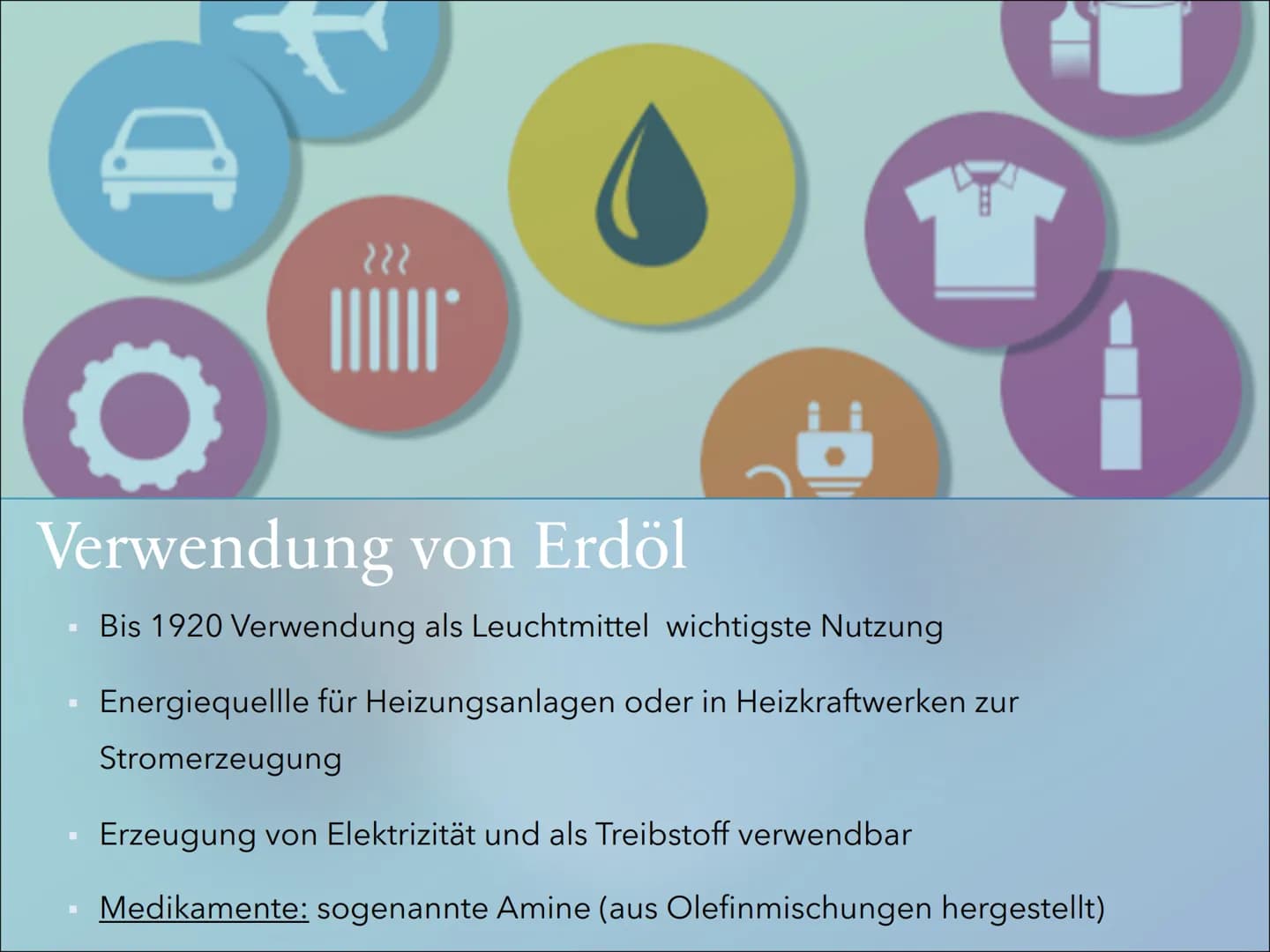 Erdöl Inhalt
Definition von Erdöl
Gewinnung/Herstellung von Erdöl
Verwendung von Erdöl
Geschichte von Erdöl
Vorteile und Nachteile von Erdöl