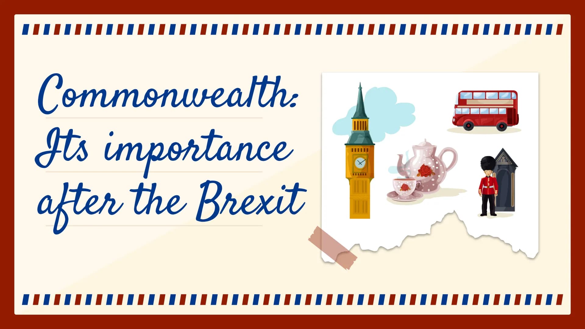 Commonwealth.
It's importance
after the Brexit
‒‒‒‒ ‒‒‒‒‒‒‒‒
Table of Content
1. Brexit
2. Commonwealth
3. Importance of the Commonwealth
4.