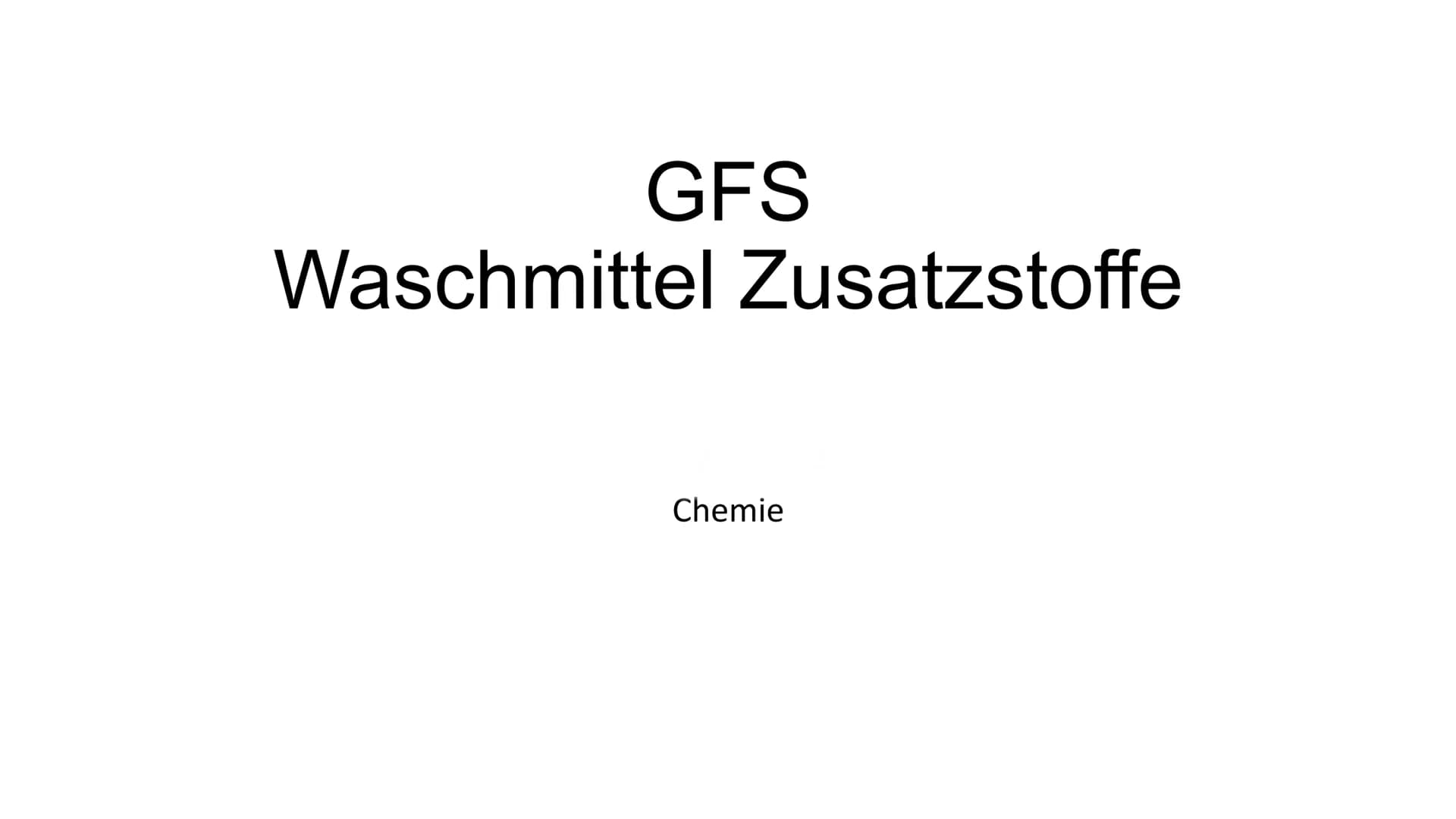 GFS
Waschmittel Zusatzstoffe
Chemie Gliederung
1. Allgemein:
2. Waschmittelzusatzstoffe
- Wasserenthärter
Waschalkalien
Waschenzyme
- Vergra