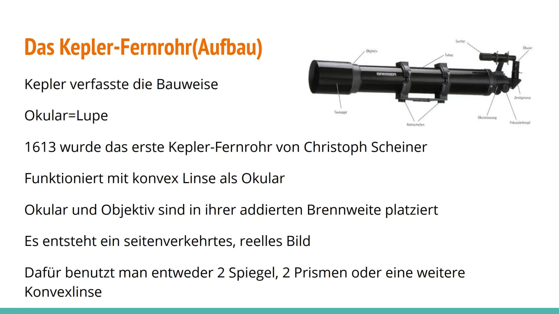 Kepler Fernrohr Themen
Das Fernrohr
Für was benutzt man ein Fernrohr?
Fernrohr und Fernglas
Das Kepler-Fernrohr(Aufbau)
Wer ist Johannes Kep