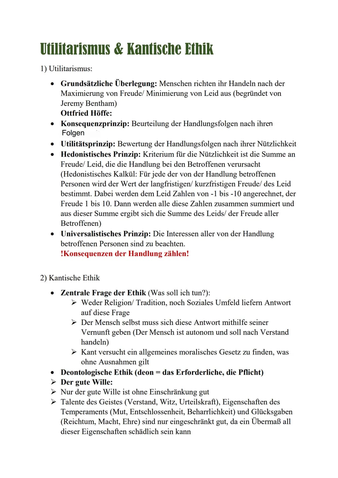 Utilitarismus & Kantische Ethik
1) Utilitarismus:
Grundsätzliche Überlegung: Menschen richten ihr Handeln nach der
Maximierung von Freude/ M