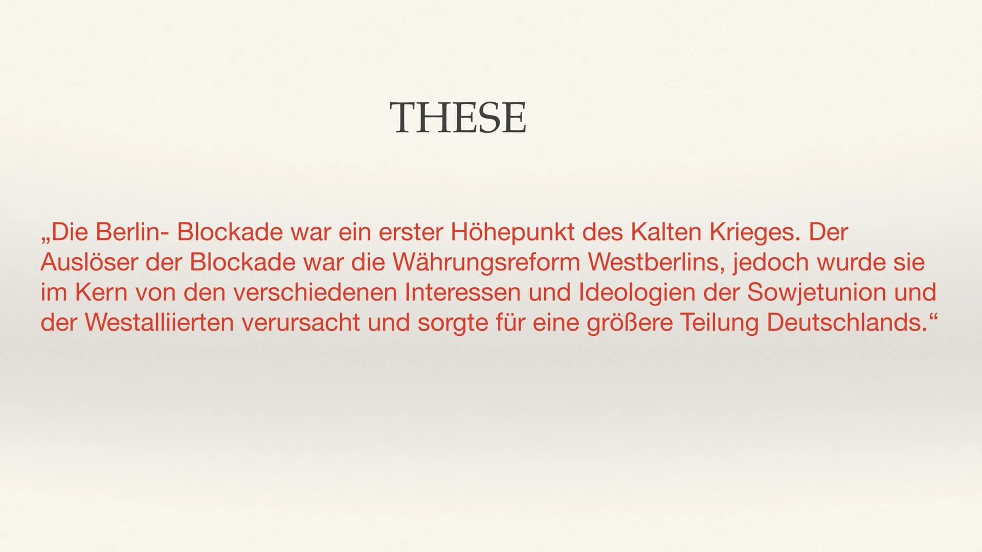 Emma Wagenknecht
Die Berlin- Blockade
Geschichte Leistungskurs Q4 *Vorgeschichte
*Verlauf
1.1. Beginn der Blockade
*1.2. Während der Blockad