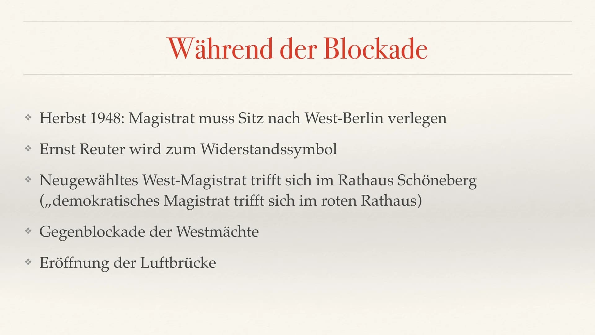 Emma Wagenknecht
Die Berlin- Blockade
Geschichte Leistungskurs Q4 *Vorgeschichte
*Verlauf
1.1. Beginn der Blockade
*1.2. Während der Blockad