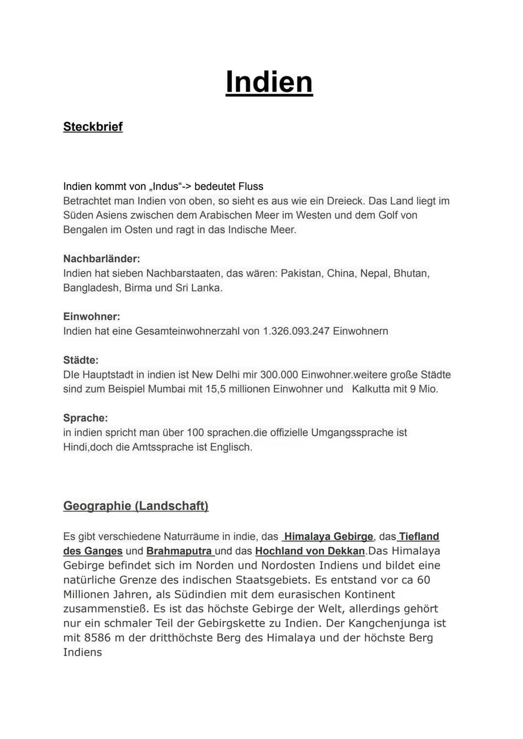 Steckbrief
Indien
Indien kommt von ,,Indus"-> bedeutet Fluss
Betrachtet man Indien von oben, so sieht es aus wie ein Dreieck. Das Land liegt