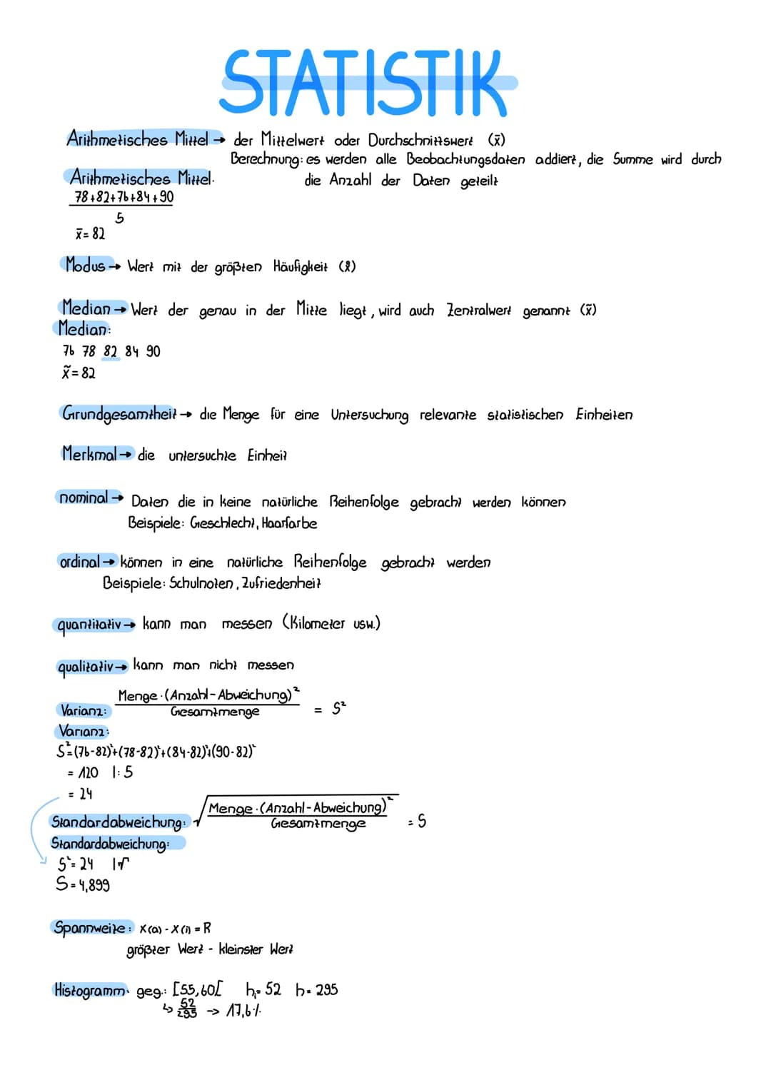 Arithmetisches Mittel
Arithmetisches Mittel.
78+82+7b+84 +90
5
76 78 82 84 90
X= 82
x=82
Modus Wert mit der größten Häufigkeit (2)
STATISTIK
