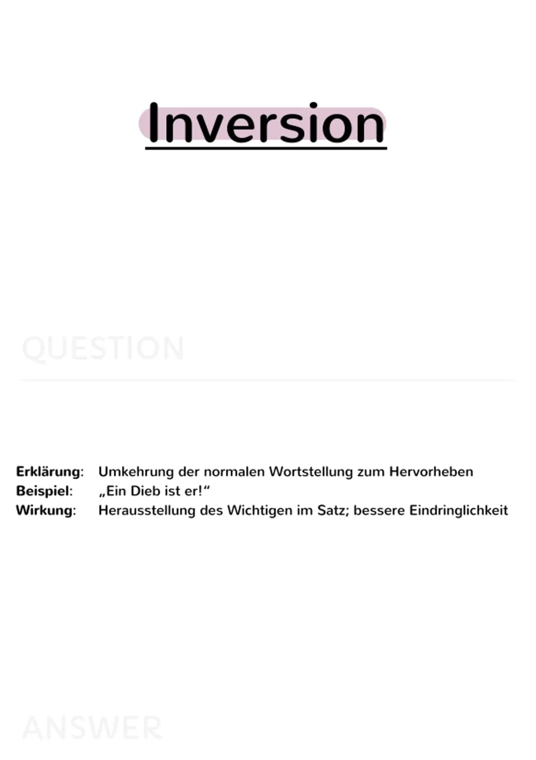 rhetorische
Mittel Akkumulation
Erklärung + Wirkung
QUESTION
Erklärung: Anhäufung; mehrere Unterbegriffe werden aufgezählt
Beispiel: ,,Nun r
