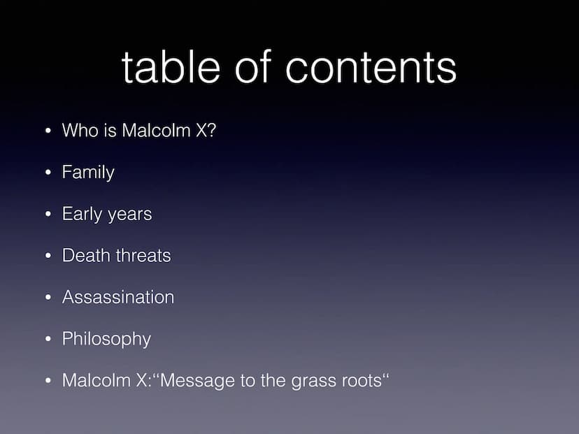 Malcolm X • Who is Malcolm X?
●
●
●
●
●
●
table of contents
●
Family
Early years
Death threats
Assassination
Philosophy
Malcolm X:"Message t