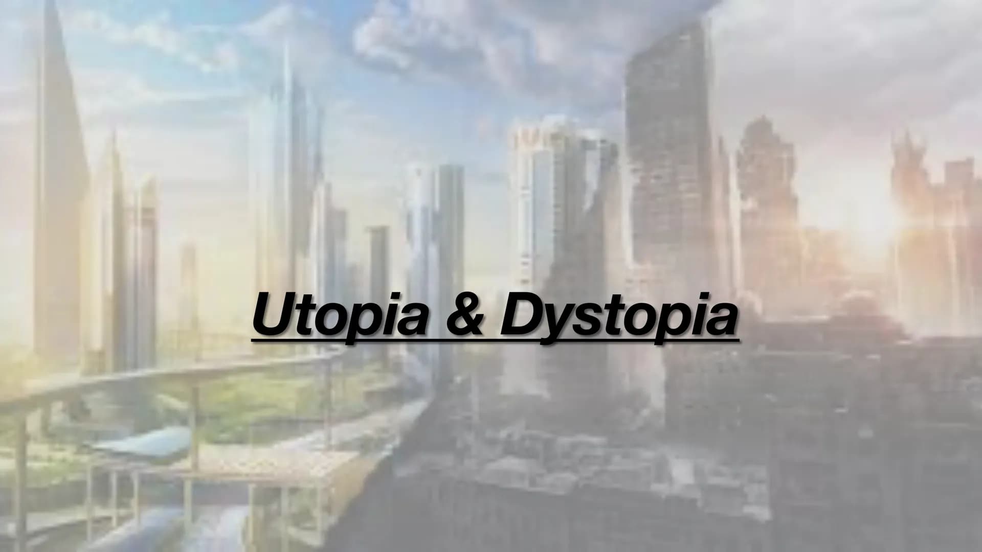 Utopia & Dystopia Content
1. Definition/ characteristics of dystopia & utopia
2. Common aspects
3. Hunger games: Plot summary, dystopian/ ut