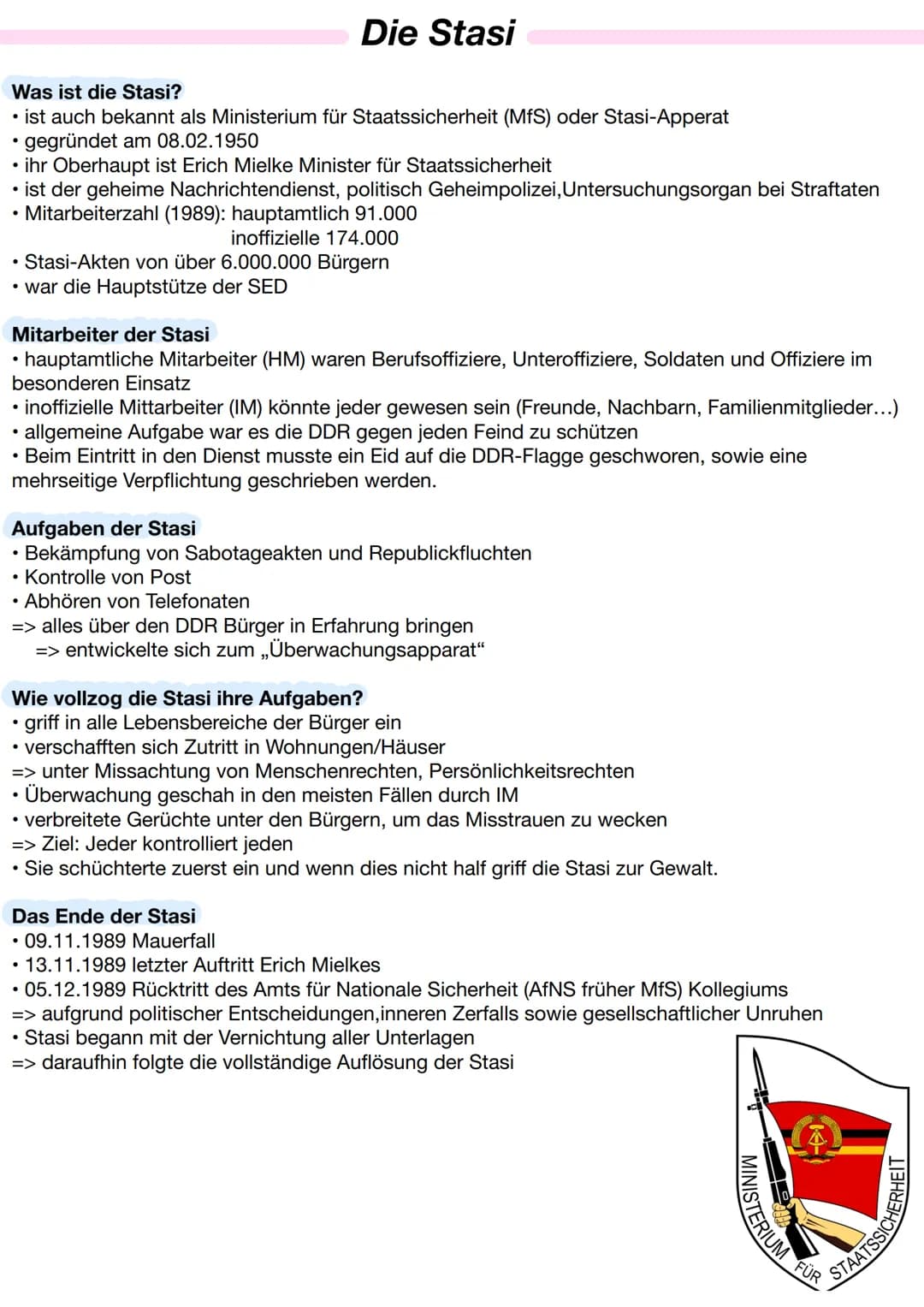 Die Stasi
Was ist die Stasi?
• ist auch bekannt als Ministerium für Staatssicherheit (MfS) oder Stasi-Apperat
• gegründet am 08.02.1950
• ih