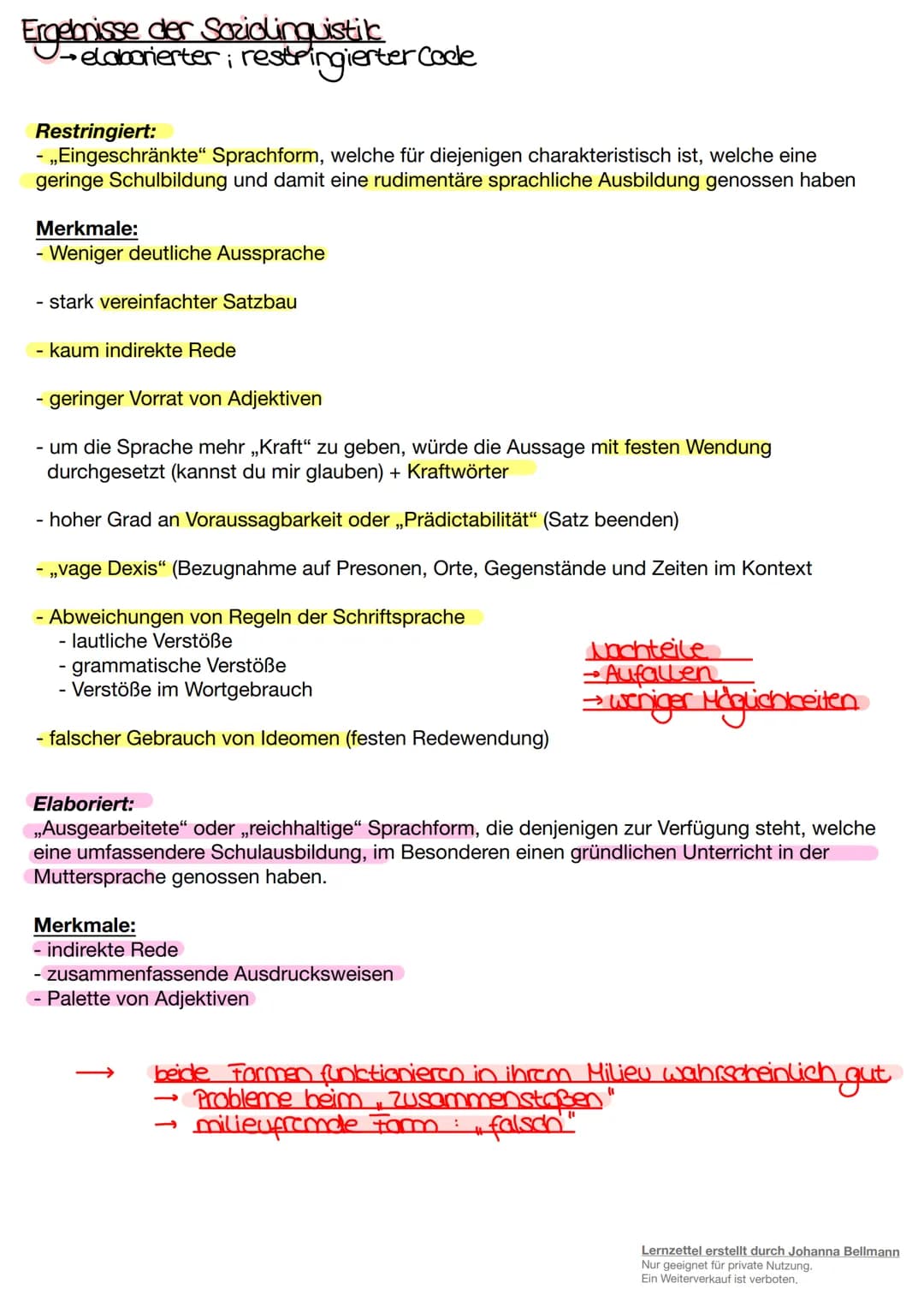 Ergebnisse der Soziolinguistilc
→ elaborierter ; restringierter Code
i
Restringiert:
- ,,Eingeschränkte" Sprachform, welche für diejenigen c