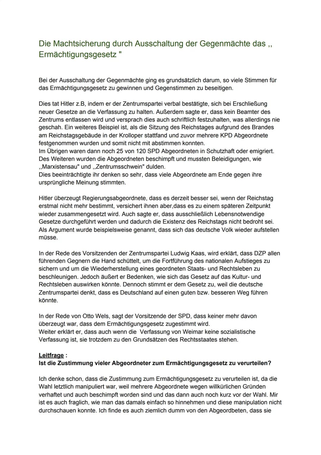 Die Machtsicherung durch Ausschaltung der Gegenmächte das ,,
Ermächtigungsgesetz "
Bei der Ausschaltung der Gegenmächte ging es grundsätzlic