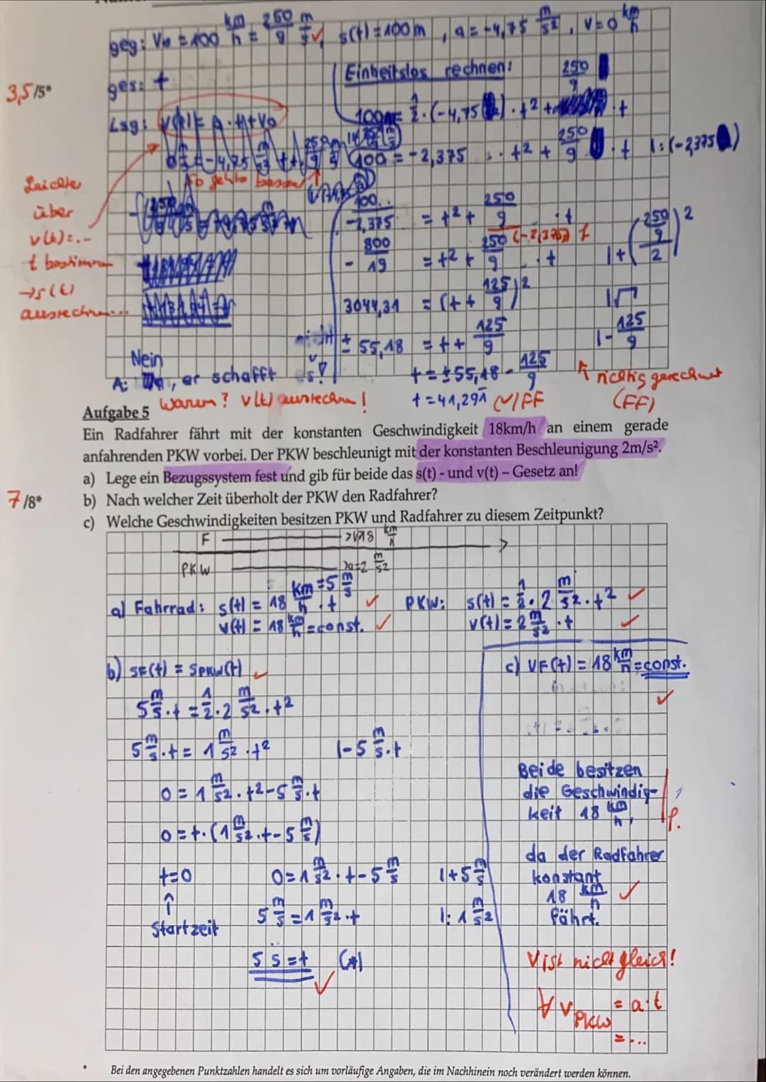4/4*
mündlich: 13
123456
662741 3,0
a) eine Beschleunigung a: -5 m/s² eine Sekunde lang wirkt,
geg:
ges:
6sg=
1. schriftliche Überprüfung
Au