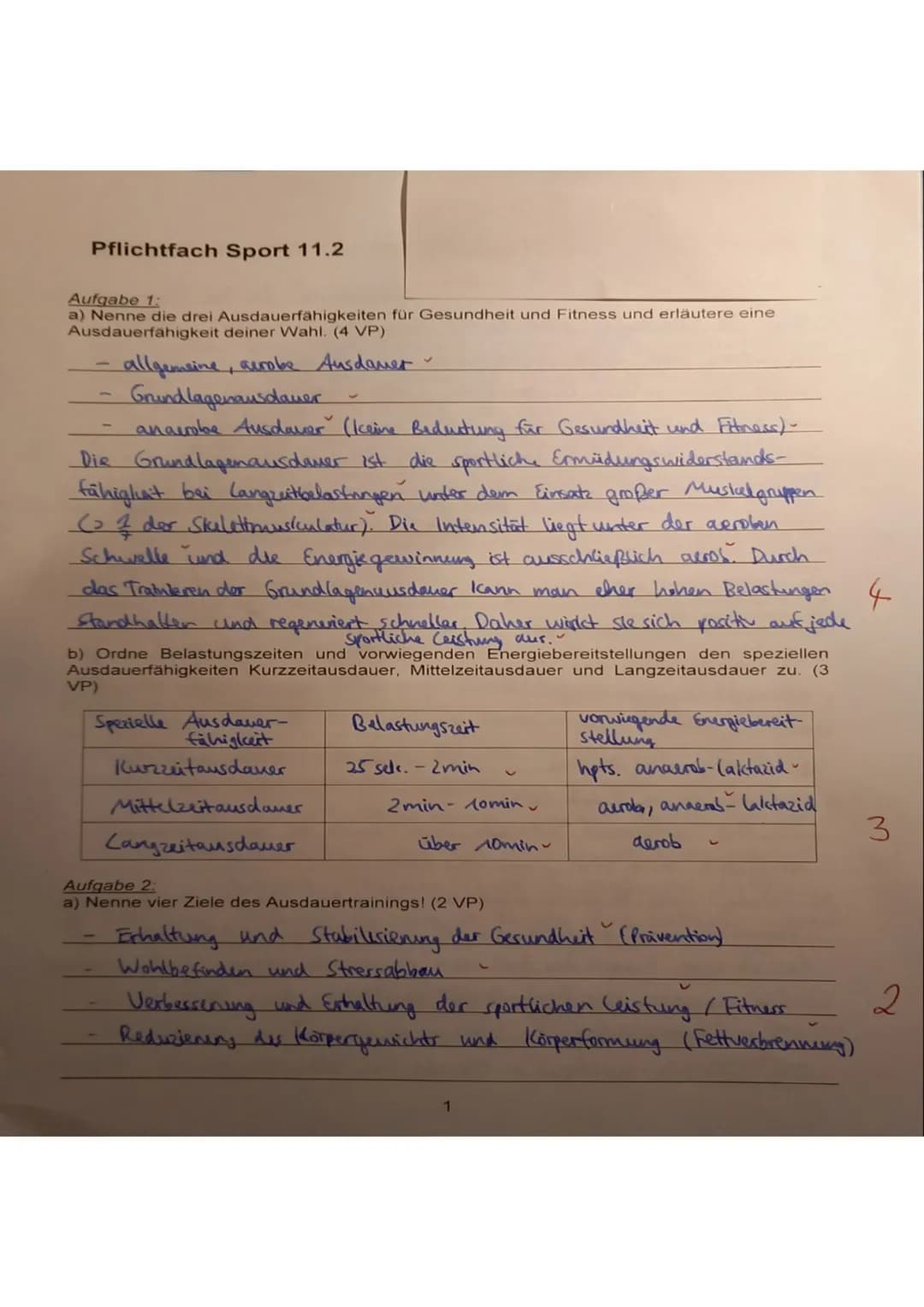 Pflichtfach Sport 11.2
Aufgabe 1:
a) Nenne die drei Ausdauerfähigkeiten für Gesundheit und Fitness und erläutere eine
Ausdauerfähigkeit dein