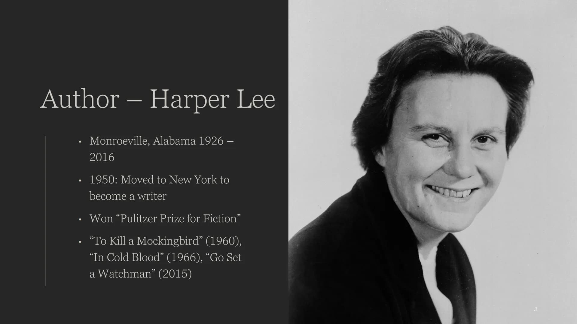 To Kill a Mockingbird
HARPER LEE
Darren Swain, Eleonora Simonelli Content
. Author
Historical background
• Summary
●
Characterization
Themes