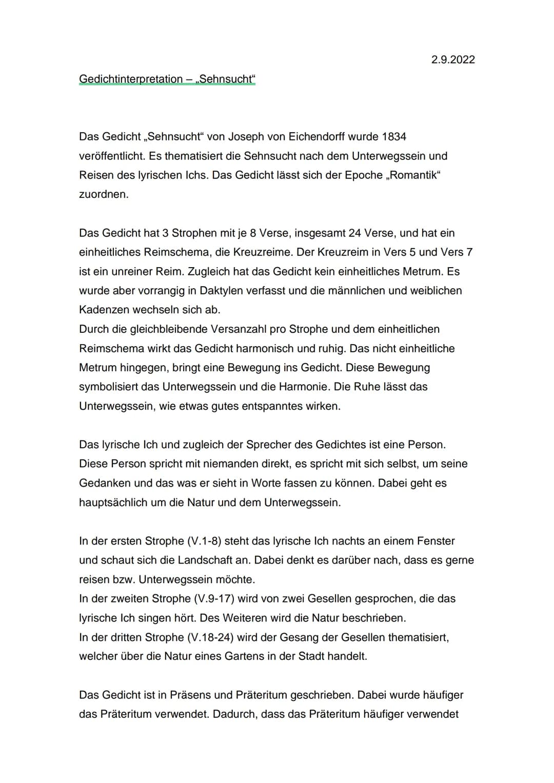 Gedichtinterpretation - Sehnsucht"
2.9.2022
Das Gedicht ,,Sehnsucht" von Joseph von Eichendorff wurde 1834
veröffentlicht. Es thematisiert d