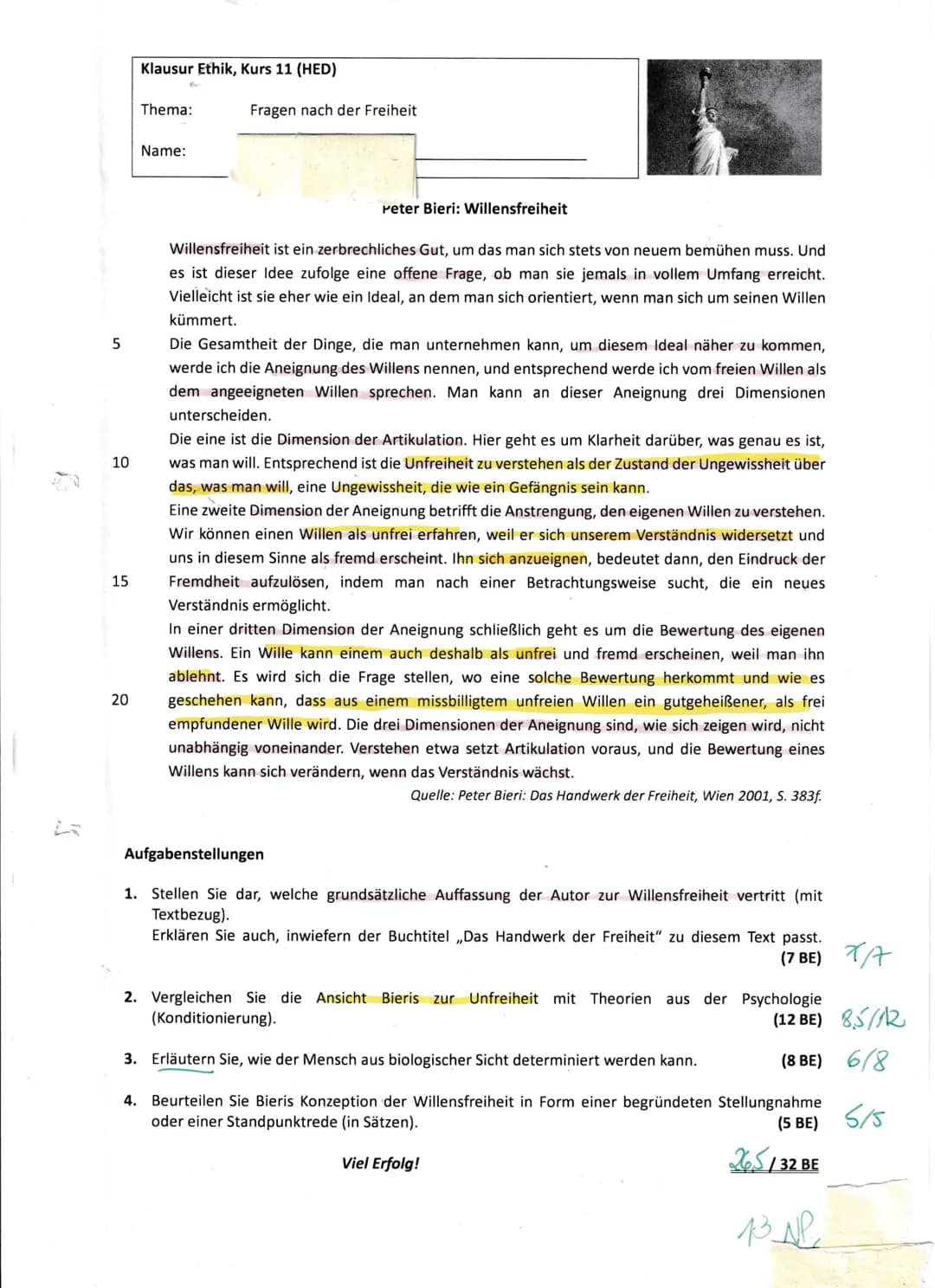 B
5
10
Klausur Ethik, Kurs 11 (HED)
20
Thema:
Name:
Fragen nach der Freiheit
Peter Bieri: Willensfreiheit
Willensfreiheit ist ein zerbrechli