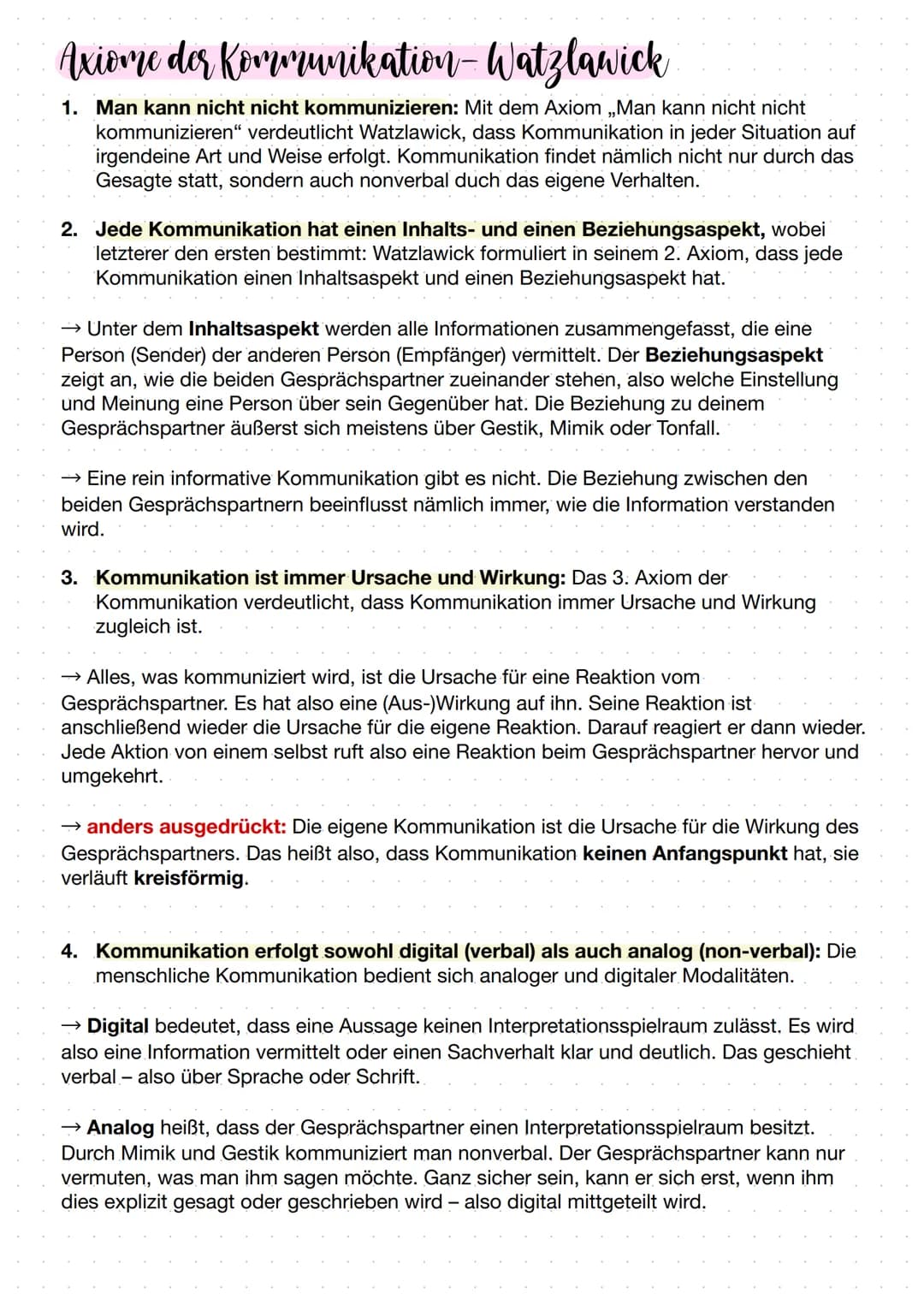 Axiome der Kommunikation - Watzlawick
1. Man kann nicht nicht kommunizieren: Mit dem Axiom ,,Man kann nicht nicht
kommunizieren" verdeutlich