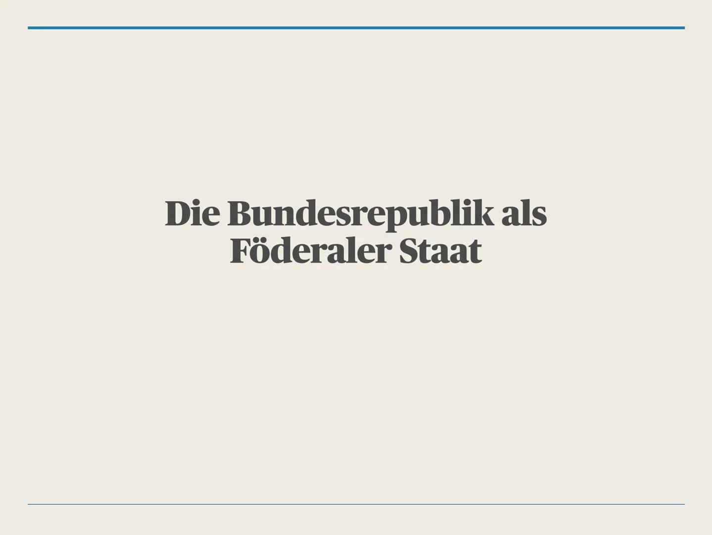 Die Bundesrepublik als
Föderaler Staat Ist der Föderalismus
als Prinzip der
Staatsorganisation in
Deutschland sinnvoll? Gliederung
1. Födera
