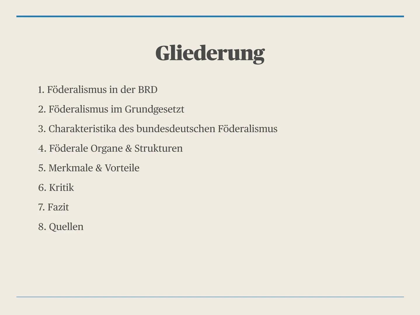 Die Bundesrepublik als
Föderaler Staat Ist der Föderalismus
als Prinzip der
Staatsorganisation in
Deutschland sinnvoll? Gliederung
1. Födera