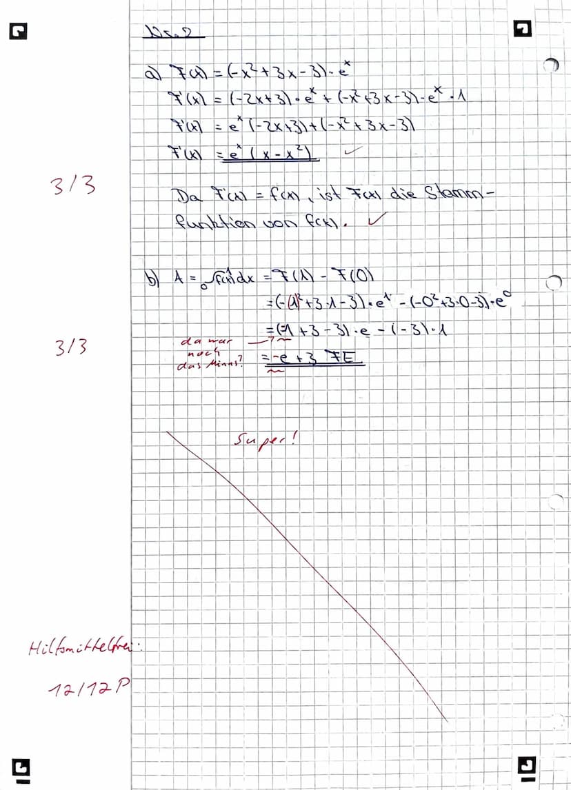 Mathe-Klausur'
Thema: Analysis (e-Funktionen)
Hilfsmittelfreier Teil - Zeit: Maximal 40 Minuten
Aufgabe 1:
Gegeben ist die Funktion f durch 