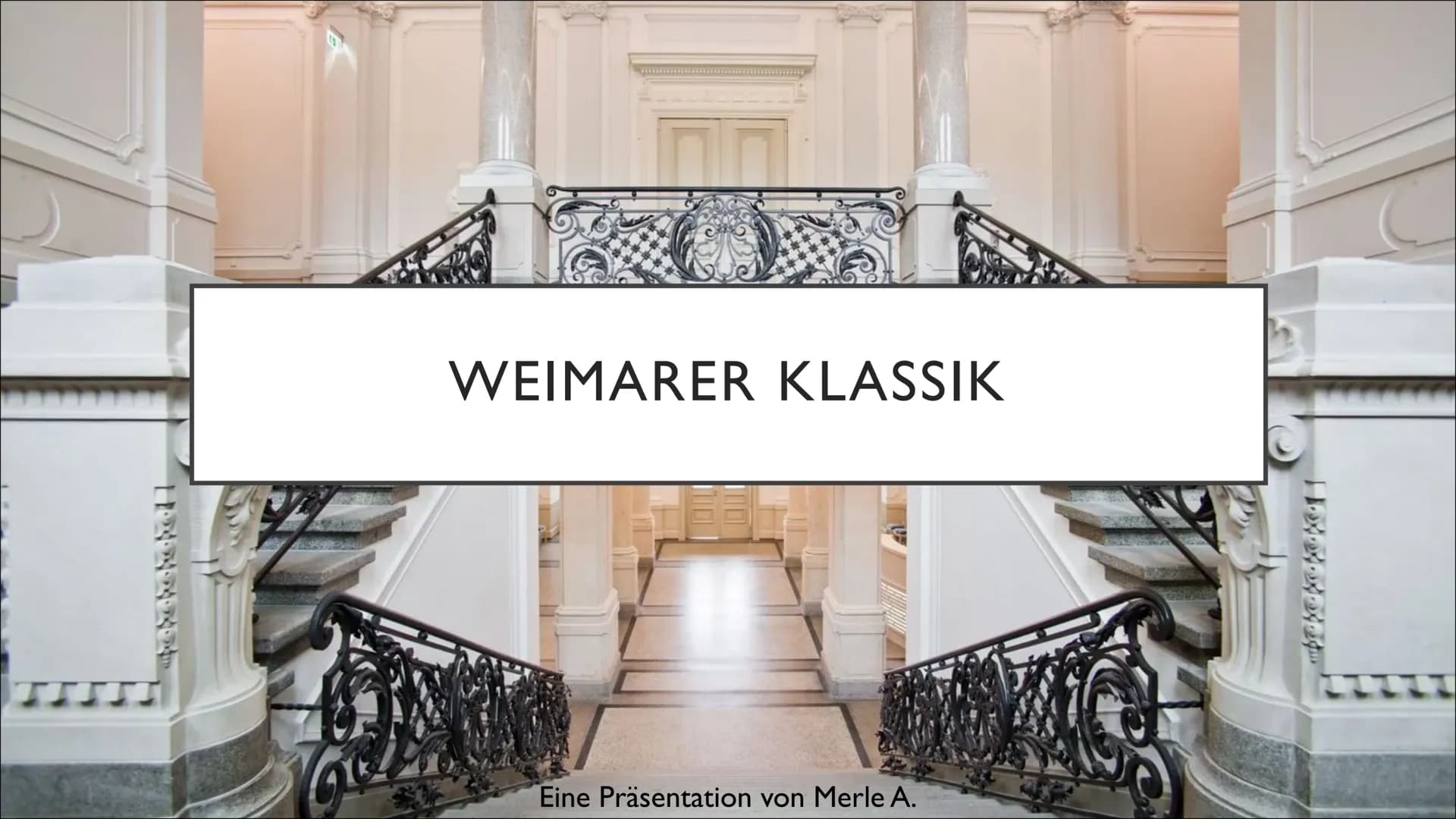 WEIMARER KLASSIK
Eine Präsentation von Merle A.
Hoxbxbxhxp 0
1
0
T
•
0
0
I. Definition
2. Zeitliche Aspekte
3. Historischer Hintergrund
4. Z