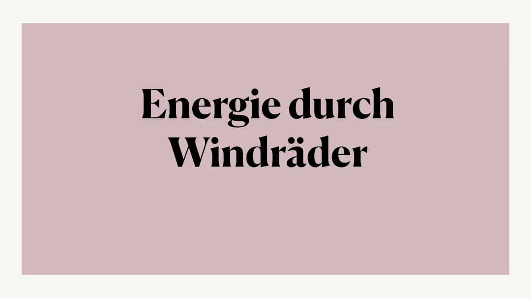 Windenergie und Windkraftanlagen: Aufbau, Funktionsweise und Vor- und Nachteile