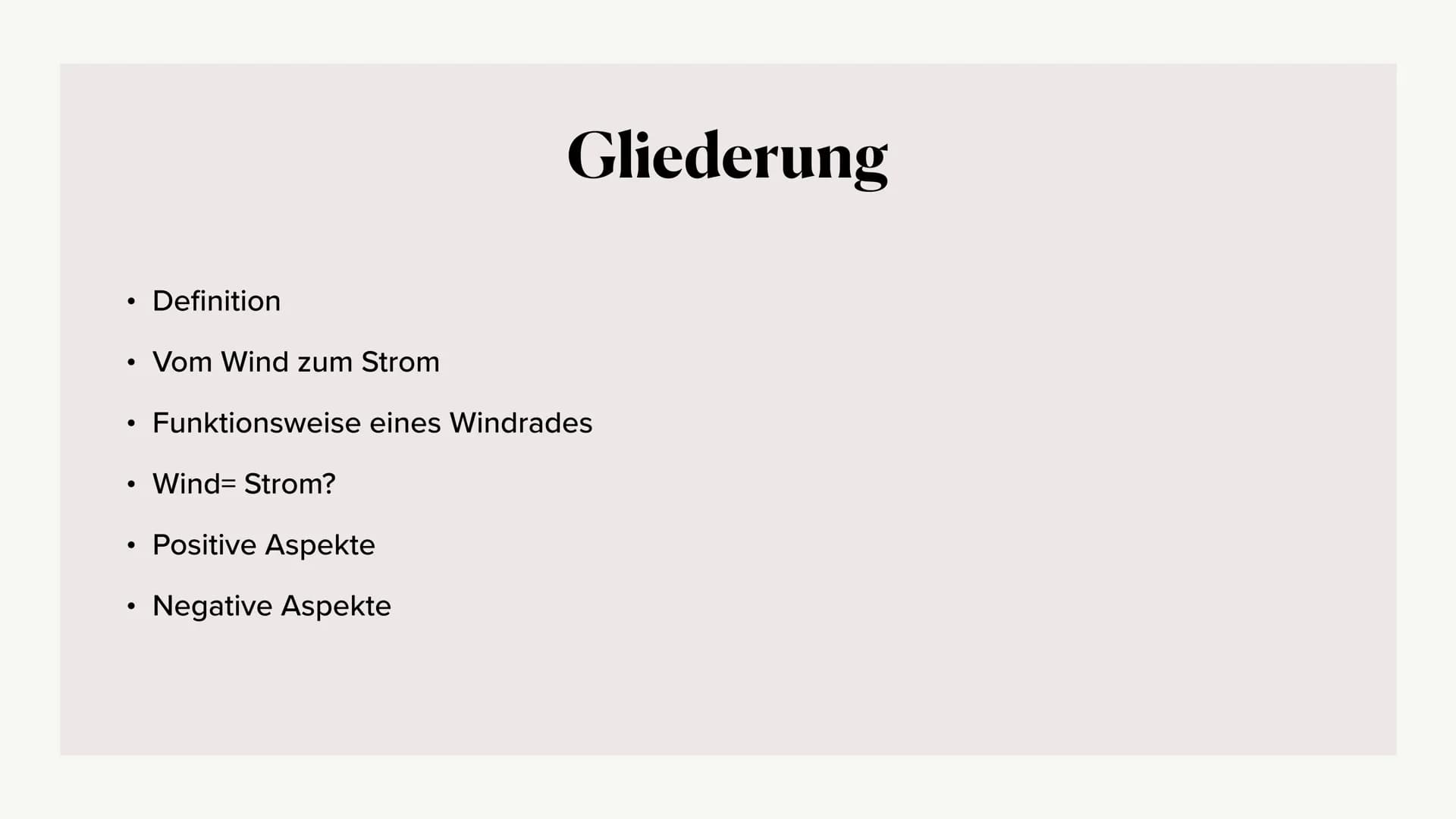 Energie durch
Windräder ●
●
●
Definition
Wind- Strom?
• Positive Aspekte
●
Negative Aspekte
●
Gliederung
Vom Wind zum Strom
Funktionsweise e