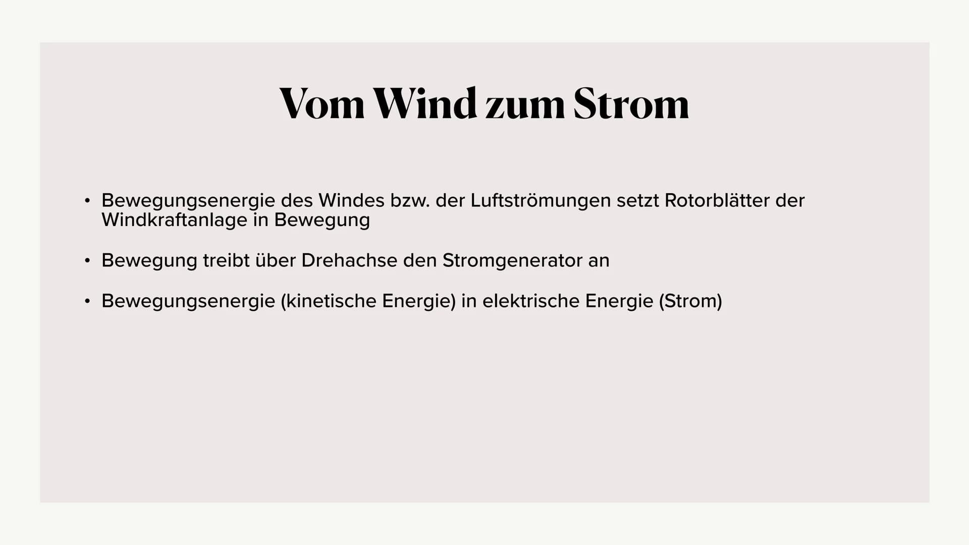 Energie durch
Windräder ●
●
●
Definition
Wind- Strom?
• Positive Aspekte
●
Negative Aspekte
●
Gliederung
Vom Wind zum Strom
Funktionsweise e