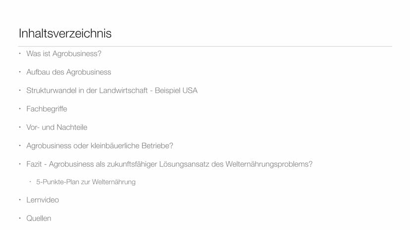 markt- und
exportorientiertes
AGROBUSINESS Inhaltsverzeichnis
●
Was ist Agrobusiness?
Aufbau des Agrobusiness
Strukturwandel in der Landwirt