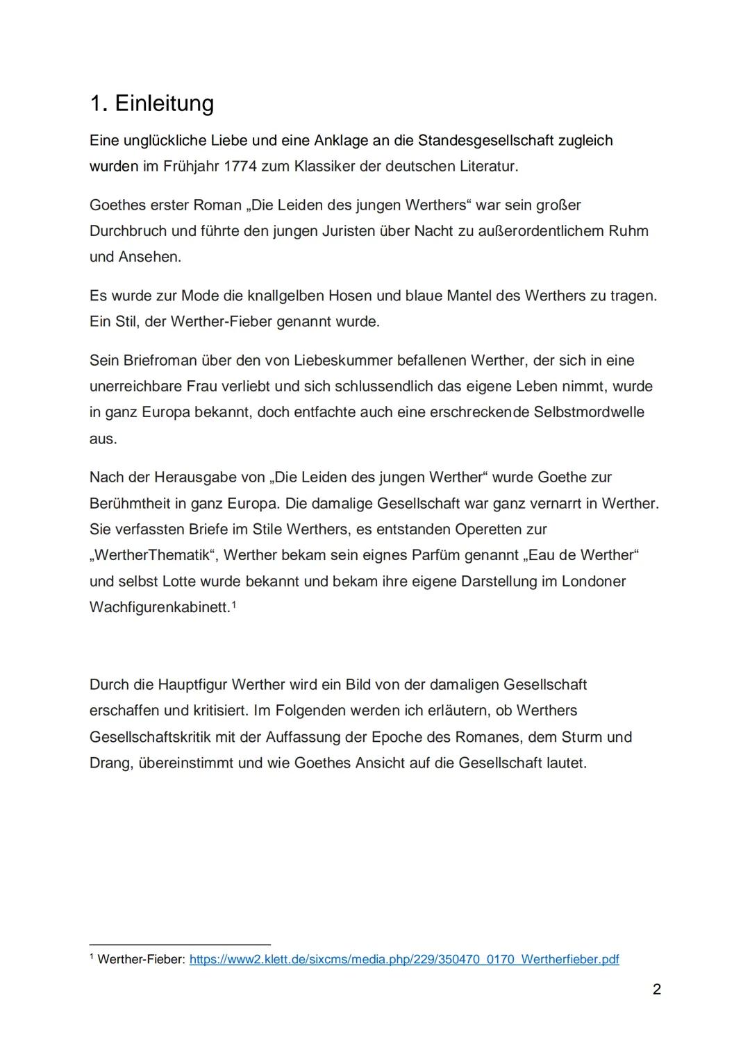 Lehrkraft: Fr. Hölscher
Johann Wolfgang
Goethe: Die
Leiden des
jungen Werther
Werther und die Gesellschaft
Schönwälder, Tanja
18.6.2020 Inha